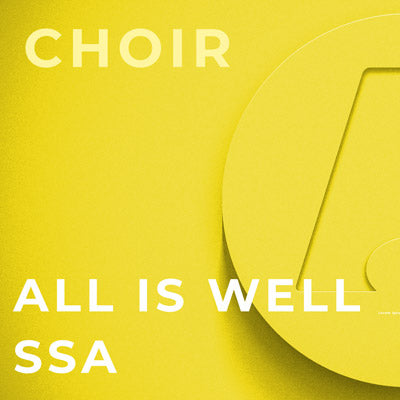 All Is Well - SSA (Arr. Lloyd Larson)