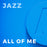 All of Me (Arr. by Roger Holmes)