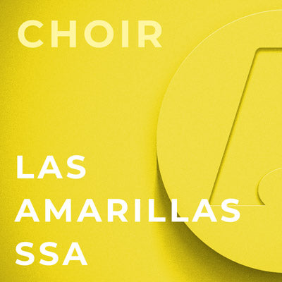 Las Amarillas - SSA (Arr. Stephen Hatfield)