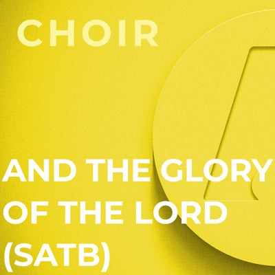 And The Glory of The Lord - SATB (George Frideric Handel)