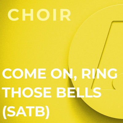 Come On, Ring Those Bells - SATB (Arr. Lloyd Larson)