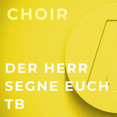 Der Herr Segne Euch - TB (J.S. Bach)