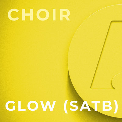 Glow - SATB (Eric Whitacre)