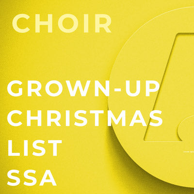 Grown-Up Christmas List - SSA (Arr. Mark Hayes)