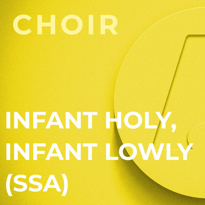 Infant Holy, Infant Lowly - SSA (Arr. John Rutter)