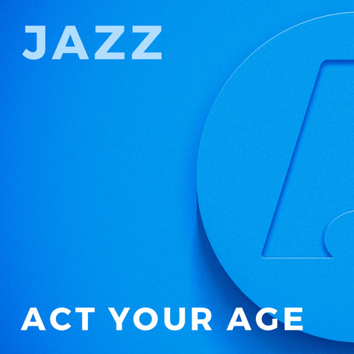 Act Your Age (Arr. by Peter Blair)