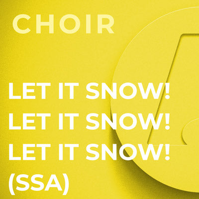 Let It Snow! Let It Snow! Let It Snow! - SSA (Arr. Joyce Eilers-Bacak)
