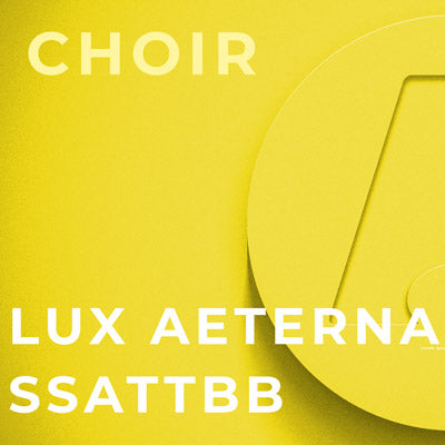 Lux Aeterna - SSATTBB (J.W. Keckley)