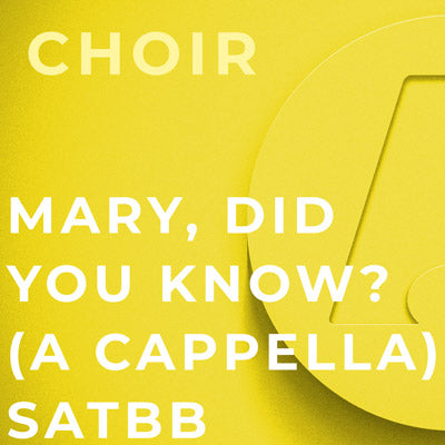 Mary, Did You Know? (A Cappella) - SATBB (Roger Emerson)
