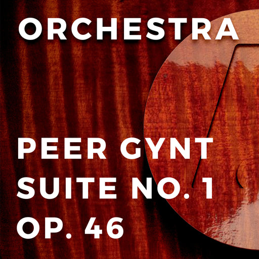 Peer Gynt Suite No. 1 Op. 46 (Arr. by Carrie Lane Gruselle)
