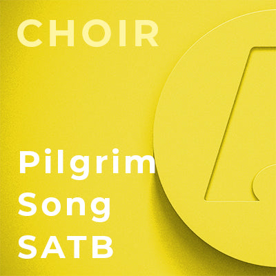 Pilgrim Song - SATB (Arr. Ryan Murphy)
