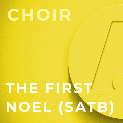 The First Noel - SATB (Arr. Dan Forrest)